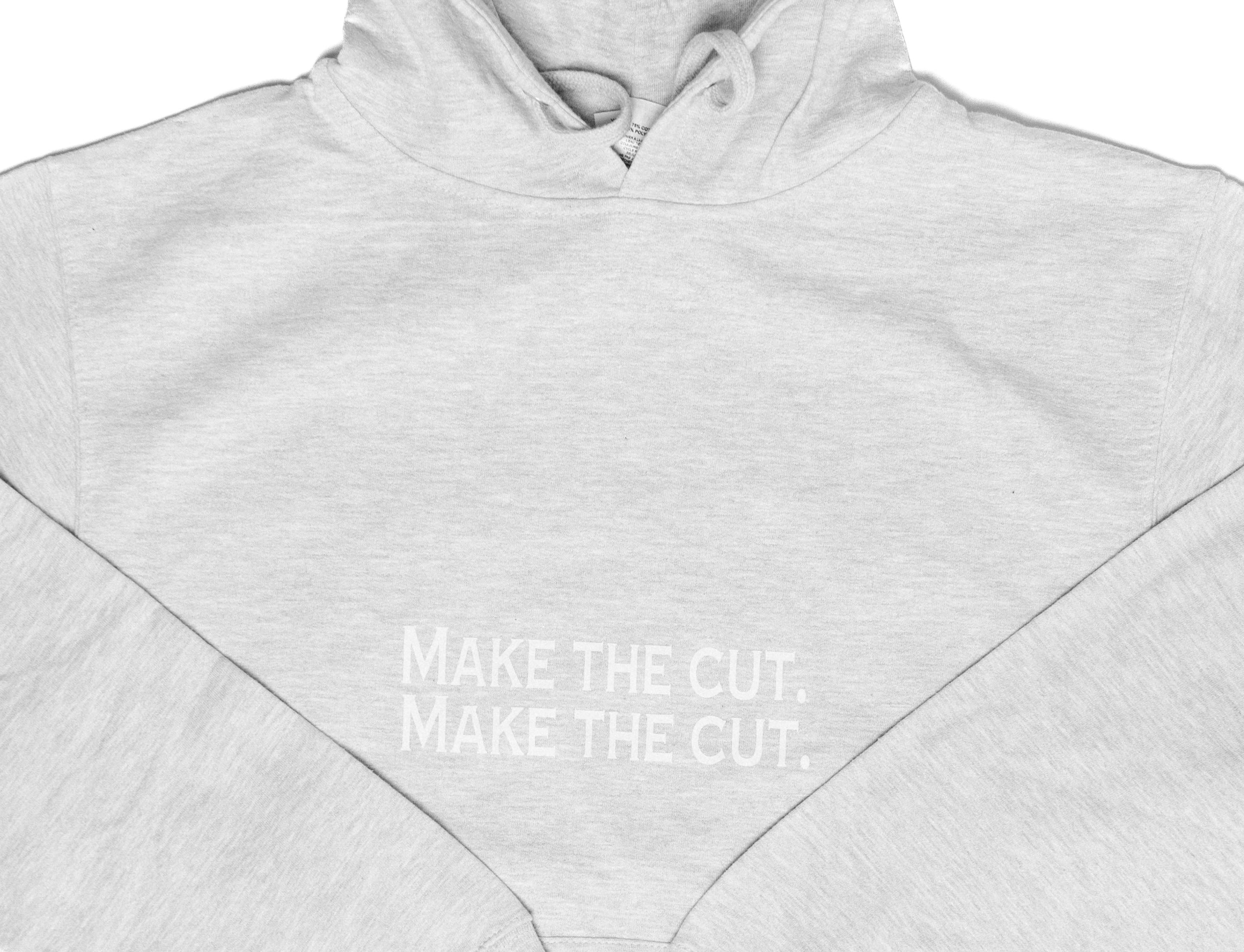 Make The Cut Hoodie Gray