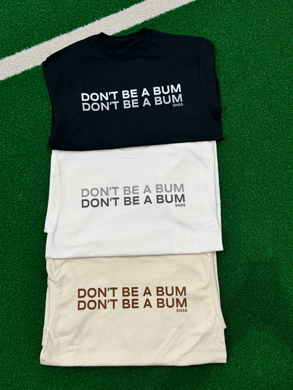 "Don't Be A Bum" Short sleeve T-Shirt